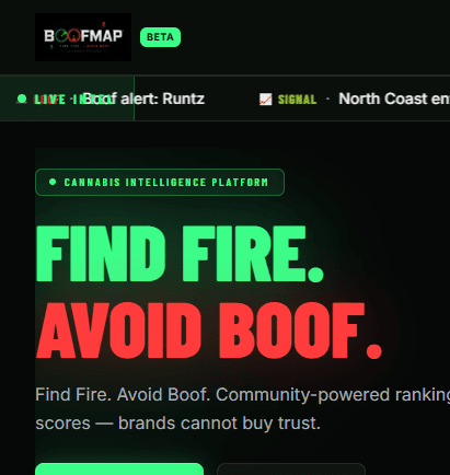 BoofMap cannabis intelligence platform — Find Fire. Avoid Boof.